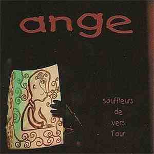 Ange  - Souffleurs De Vers Tour download mp3