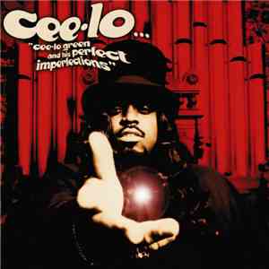 Cee-Lo - Cee-Lo Green And His Perfect Imperfections download mp3
