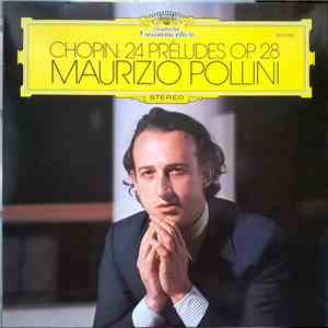Chopin - Maurizio Pollini - 24 Préludes Op. 28 download mp3