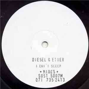 Diesel & Ether - I Can't Sleep (Mixes) mp3 download