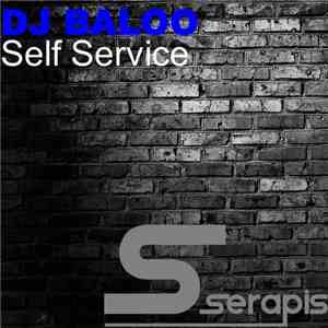 DJ Baloo - Self Service download mp3