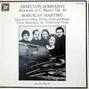 Erno von Dohnányi, Bohuslav Martinů / An Die Musik - Serenade In C Major, Op. 10 / Quartet For Oboe, Violin, Cello And Piano / Three Madrigals For Violin And Viola mp3 download