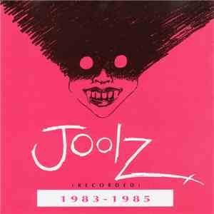 Joolz - 1983 - 1985 download mp3