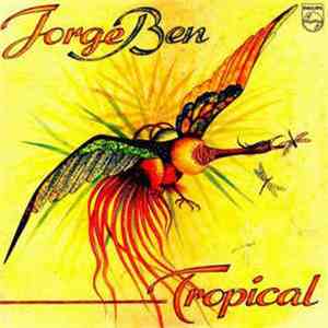 Jorge Ben - Tropical download mp3