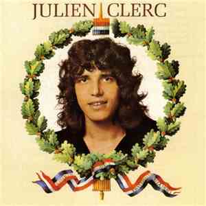 Julien Clerc - Liberté, Égalité, Fraternité Ou La Mort download mp3