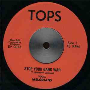 Melodians - Stop Your Gang War / Learn To Love One Another download mp3