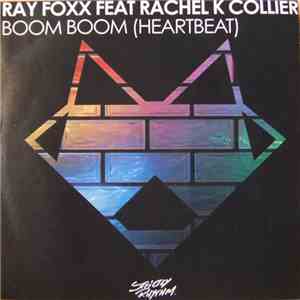 Ray Foxx Feat Rachel K Collier - Boom Boom (Heartbeat) download mp3