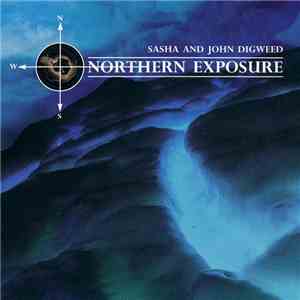 Sasha And John Digweed - Northern Exposure download mp3