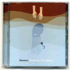 Skeeter  - Possibly The Only... download mp3