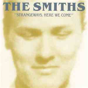 The Smiths - Strangeways, Here We Come download mp3