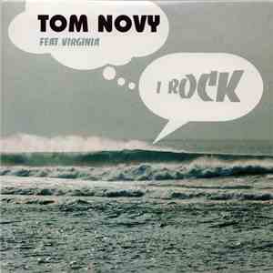 Tom Novy Feat. Virginia - I Rock download mp3