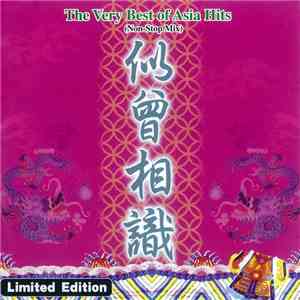 Various - 似曾相識 The Very Best Of Asia Hits (Non-Stop Mix) download mp3