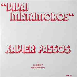 Xavier Passos - Viva! Matamoros download mp3