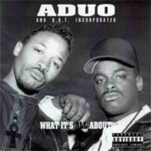 Aduo and B.O.T. Incorporated - What It's All About download mp3