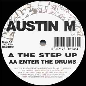 Austin M - The Step Up / Enter The Drums download mp3