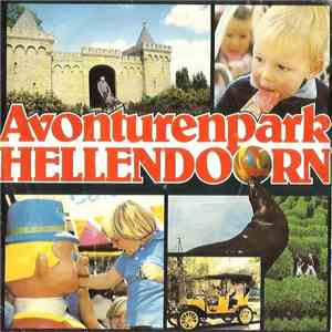 Avonturenpark Hellendoorn - Avonturenpark Hellendoorn download mp3