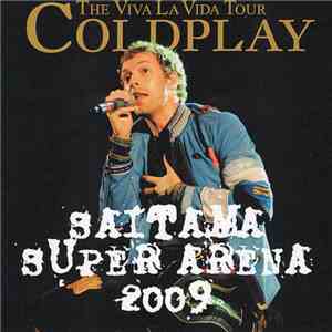 Coldplay - Saitama Super Arena 2009 mp3 download