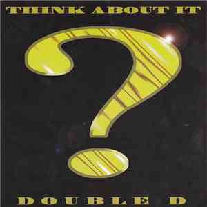 Double D  - Think About It download mp3