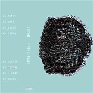 IXTAB  - Fatal​-​Plus download mp3