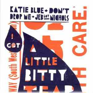 Jeb Loy Nichols - Katie Blue / Don't Drop Me download mp3