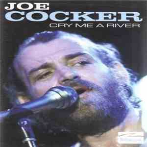 Joe Cocker - Cry Me A River download mp3