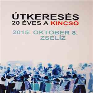 Kincső Ifjúsági Néptáncegyüttes, Gereben Népzenei Együttes - Útkeresés: 20 Éves A Kincső download mp3