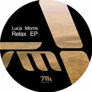 Luca Morris - Relax EP download mp3