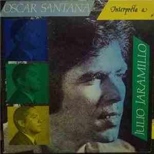 Oscar Santana  - Interpreta A Julio Jaramillo download mp3