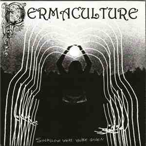 Permaculture - Swallow What You're Given download mp3