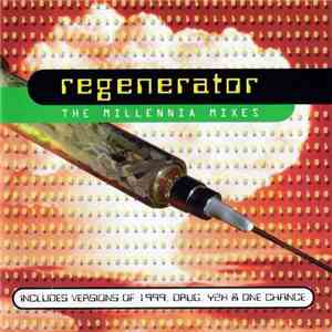 Regenerator - The Millennia Mixes download mp3