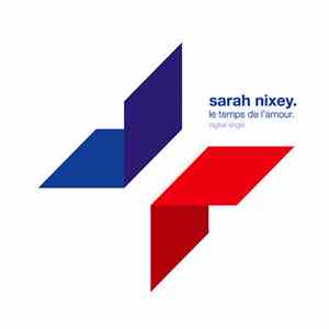 Sarah Nixey - Le Temps De L'Amour download mp3