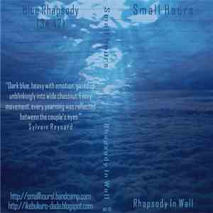 Small Hours  - Rhapsody In Wall download mp3