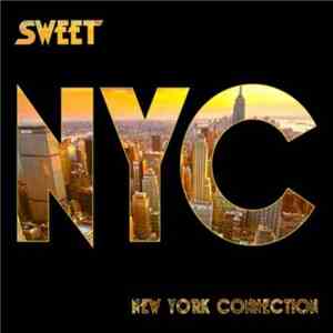 Sweet - New York Connection download mp3