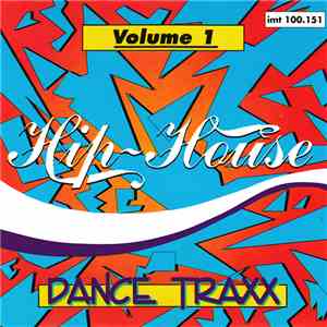 Various - Hip-House Dance Traxx Volume 1 download mp3