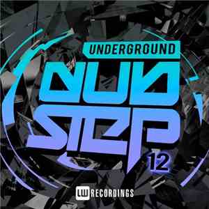 Various - Underground Dubstep 12 download mp3