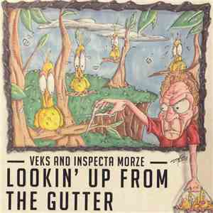 Veks And Inspecta Morze - Lookin' Up From The Gutter download mp3