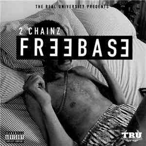 2 Chainz - FreeBase download mp3
