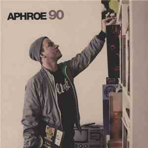 Aphroe - 90 download mp3