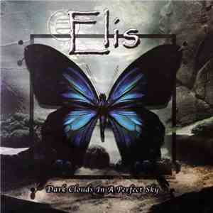 Elis - Dark Clouds In A Perfect Sky download mp3