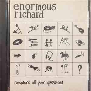 Enormous Richard - Answers All Your Questions download mp3