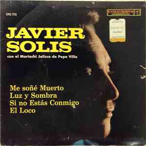 Javier Solís, Mariachi Jalisco De Pepe Villa - Me Soné Muerto download mp3
