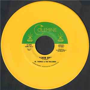 Jr. Thomas & The Volcanos - Chin Up mp3 download