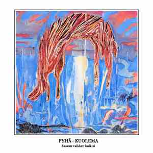 Pyhä Kuolema - Saavun Vaikken Kulkisi download mp3