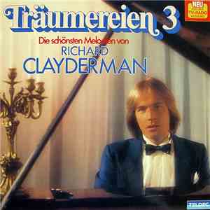 Richard Clayderman - Träumereien 3 • Die Schönsten Melodien Von Richard Clayderman download mp3