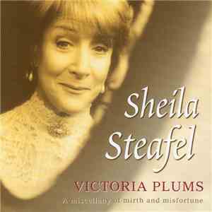Sheila Steafel With Barrie Bignold And Ensemble - Victoria Plums download mp3
