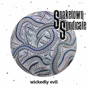 Snaketown Syndicate - Wickedly Evil download mp3