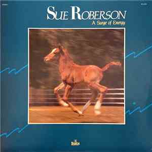 Sue Roberson - A Surge Of Energy download mp3