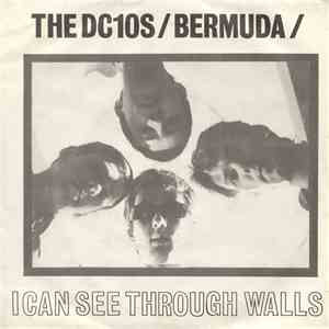 The DC10s - Bermuda / I Can See Through Walls download mp3