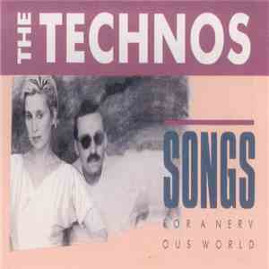 The Technos - Songs For A Nervous World download mp3