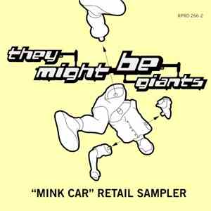 They Might Be Giants - "Mink Car" Retail Sampler download mp3
